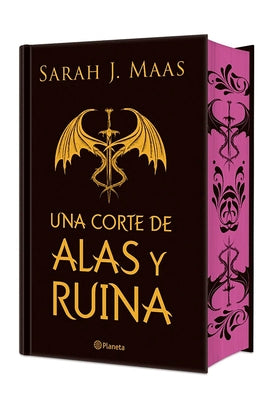 Una Corte de Alas Y Ruina. Edición Especial Con Cantos Decorados / A Court of Wings and Ruin. Special Edition with Sprayed Edges by Maas, Sarah J.