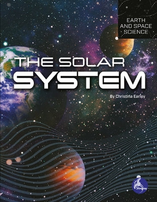 The Solar System by Earley, Christina