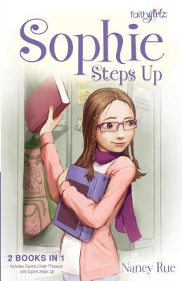 The Sophie Steps Up by Rue, Nancy N.
