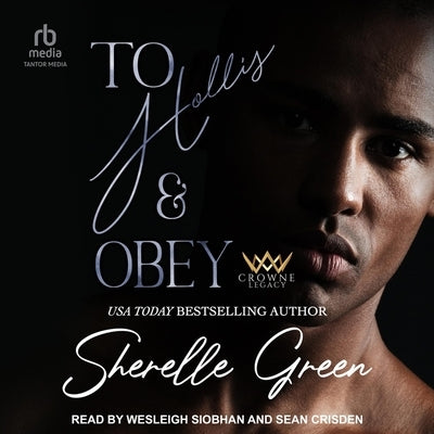 To Hollis and Obey by Green, Sherelle