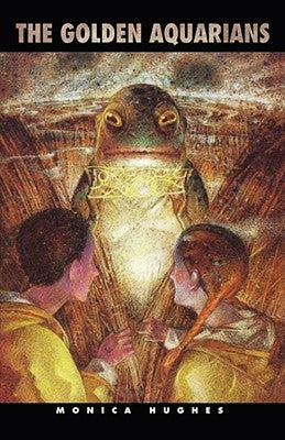The Golden Aquarians by Hughes, Monica