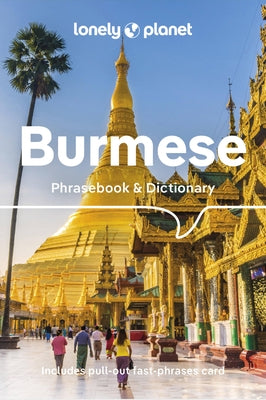 Lonely Planet Burmese Phrasebook & Dictionary 6 by Bowman, Vicky