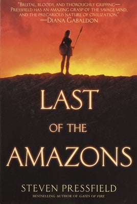 Last of the Amazons by Pressfield, Steven