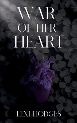 War of Her Heart by Hodges, Lexi