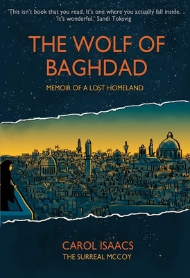 The Wolf of Baghdad: Memoir of a Lost Homeland by Isaacs, Carol