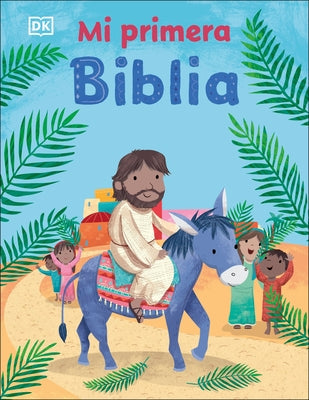 Mi Primera Biblia (My Very First Bible Stories) by DK