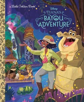 Tiana's Bayou Adventure (Disney Princess) by Golden Books