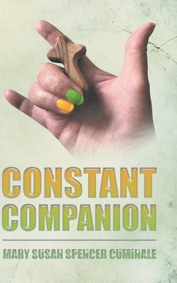 Constant Companion by Spencer Cuminale, Mary Susan