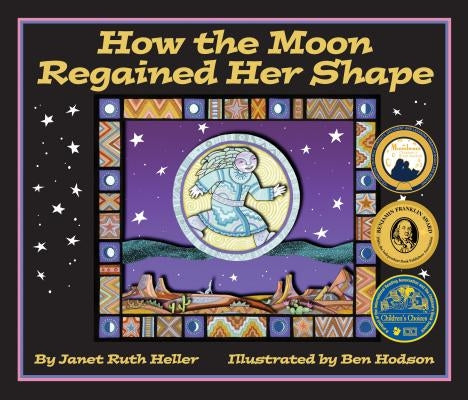 How the Moon Regained Her Shape by Heller, Janet Ruth