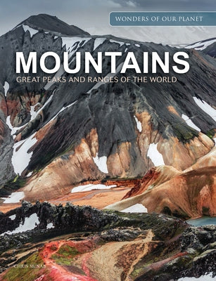 Mountains: Great Peaks and Ranges of the World by McNab, Chris