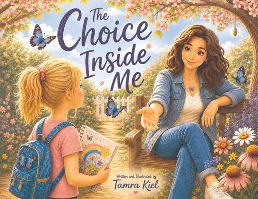 The Choice Inside Me by Kiel, Tamra