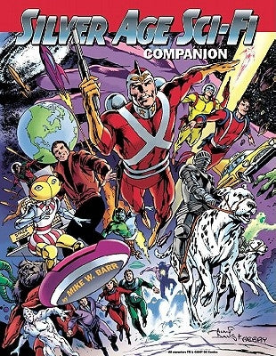 Silver Age Sci-Fi Companion by Barr, Mike W.