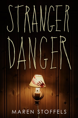 Stranger Danger by Stoffels, Maren