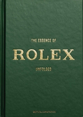 The Essence of Rolex: Unfolded by Helmin, Jesper