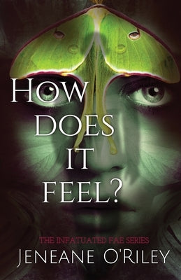 How does it feel? by O'Riley, Jeneane