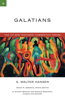 Galatians: Volume 9 by Hansen, G. Walter