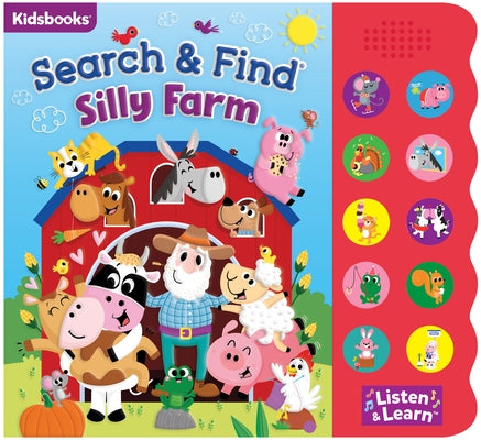 Search & Find Silly Farm: 10 Button Sound Book [With Battery] by Kidsbooks