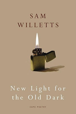 New Light for the Old Dark by Willetts, Sam