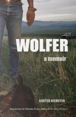 Wolfer: A Memoir by Niemeyer, Carter