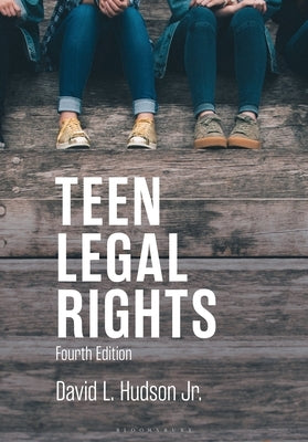 Teen Legal Rights by Jr, David L. Hudson