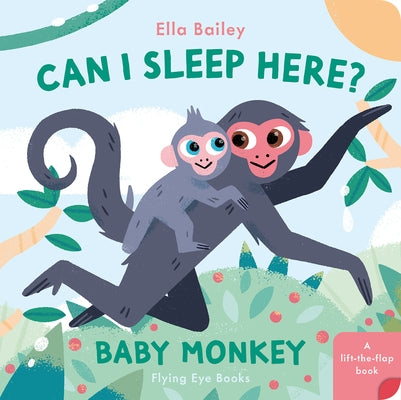 Can I Sleep Here Baby Monkey by Bailey, Ella