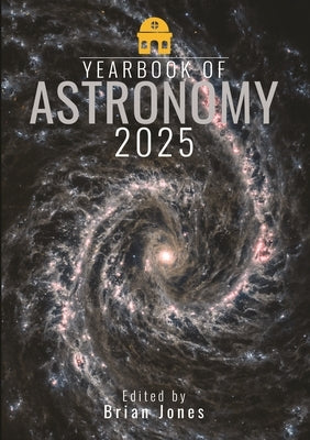 Yearbook of Astronomy 2025 by Jones, Brian