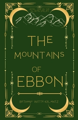 The Mountains of Ebbon by Witte-Krantz, Bethany