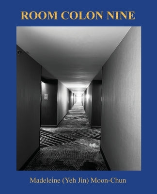 Room Colon Nine by Moon-Chun, Madeleine