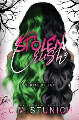 Stolen Crush by Stunich, C. M.