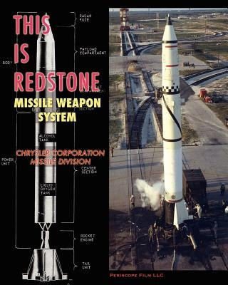 This is Redstone Missile Weapon System by Missile Division, Chrysler Corporation