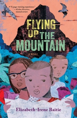 Flying Up the Mountain by Baitie, Elizabeth-Irene