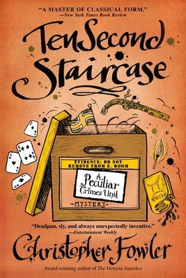 Ten Second Staircase: Ten Second Staircase: A Peculiar Crimes Unit Mystery by Fowler, Christopher