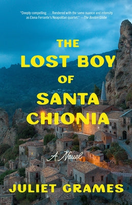 The Lost Boy of Santa Chionia by Grames, Juliet