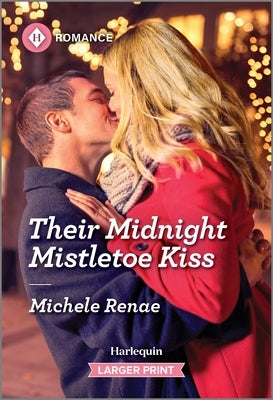 Their Midnight Mistletoe Kiss by Renae, Michele