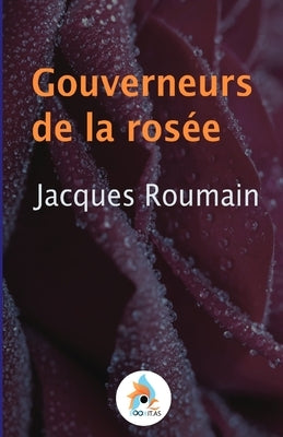Gouverneurs de la rosée by Roumain, Jacques