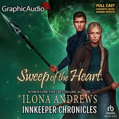 Sweep of the Heart [Dramatized Adaptation]: Innkeeper Chronicles 5 by Andrews, Ilona