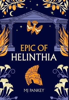 Epic of Helinthia by Pankey, Mj