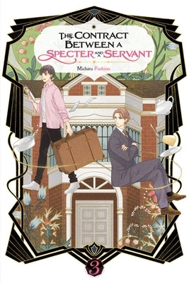 The Contract Between a Specter and a Servant, Vol. 3 (Light Novel): Volume 3 by Fushino, Michiru