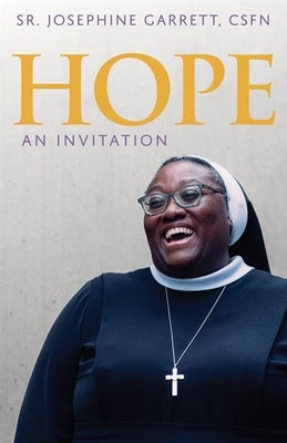 Hope: An Invitation by Garrett, Josephine