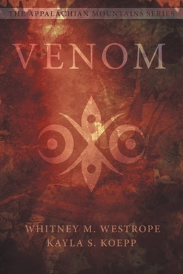 Venom by Westrope, Whitney M.