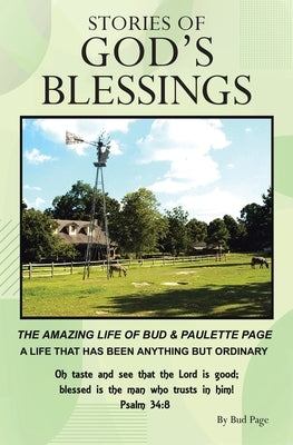 Stories of God's Blessings: The amazing life of Bud and Paulette Page by Page, Bud
