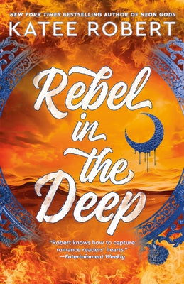 Rebel in the Deep by Robert, Katee