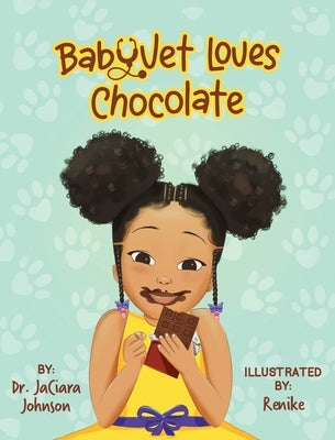 BabyVet Loves Chocolate by Johnson, Jaciara