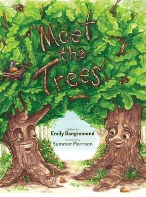 Meet the Trees by Dangremond, Emily