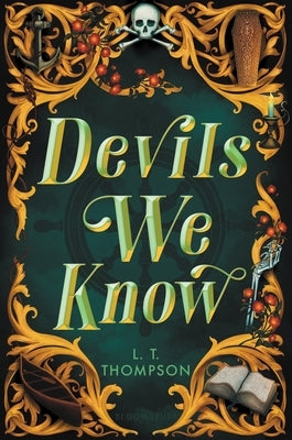 Devils We Know by Thompson, L. T.