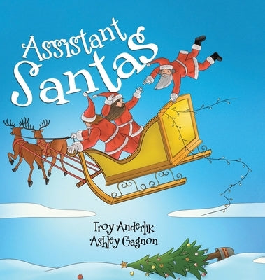 Assistant Santas by Anderlik, Troy