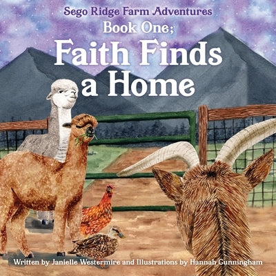 Book One; Faith Finds a Home by Westermire, Janielle