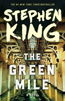The Green Mile: The Complete Serial Novel by King, Stephen