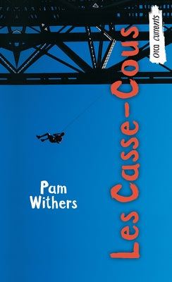 Les Casse-Cous by Withers, Pam