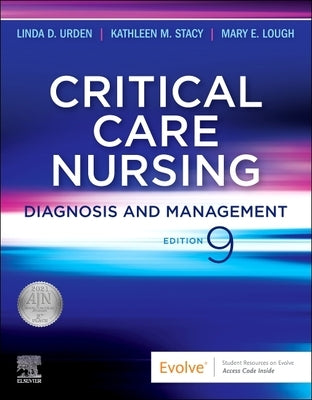 Critical Care Nursing: Diagnosis and Management by Urden, Linda D.